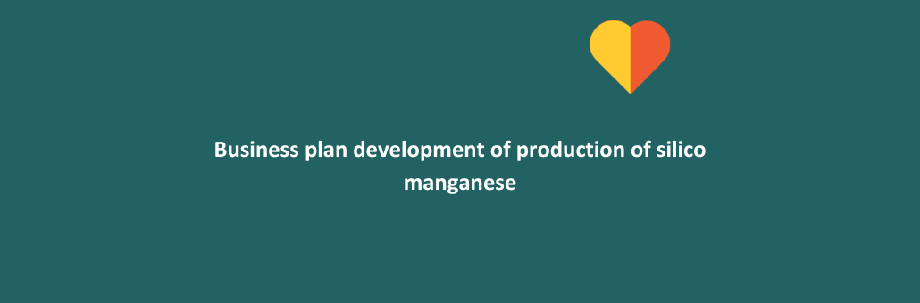 Business plan development of production of silico manganese